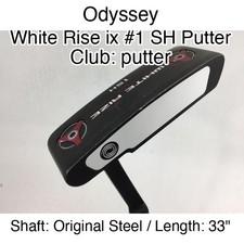 Odyssey White Rise ix #1 SH Putter putter Putter 33" Original Steel Right-Handed