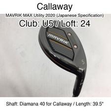 Callaway MAVRIK MAX Utility 2020 (JDM) U5 Hybridー 24 39.5" Diamana 40 for Callaw